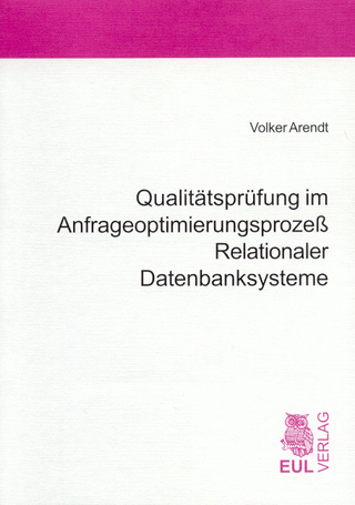 Qualitätsprüfung im Anfrageoptimierungsprozess Relationaler Datenbanksysteme
