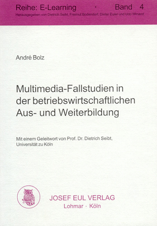 Multimedia-Fallstudien in der betriebswirtschaftlichen Aus- und Weiterbildung