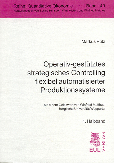 Operativ-gest&uuml;tztes strategisches Controlling flexibel automatisierter Produktionssysteme - Markus P&uuml;tz