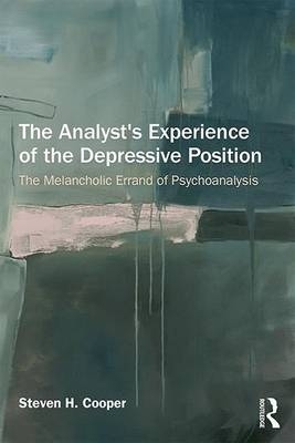 Analyst's Experience of the Depressive Position -  Steven Cooper