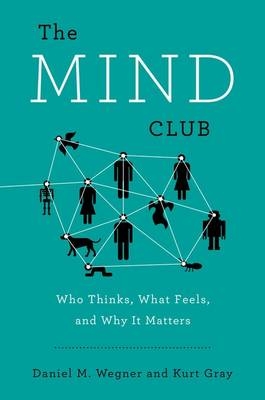 Mind Club -  Kurt Gray,  Daniel M. Wegner