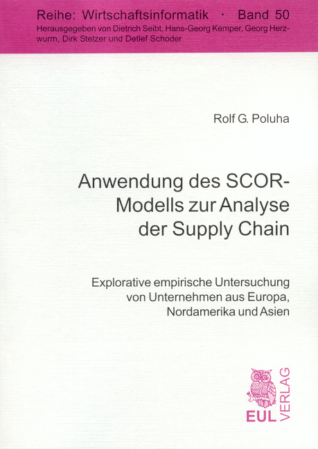 Anwendung des SCOR-Modells zur Analyse der Supply Chain - Rolf G Poluha