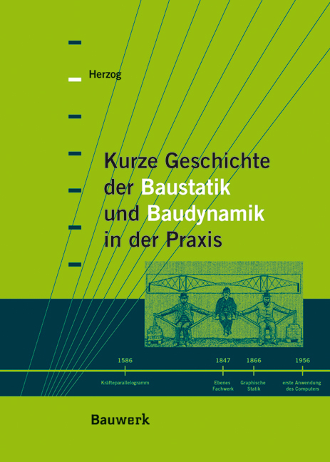 Kurze Geschichte der Baustatik und Baudynamik - Max Herzog