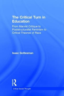 Critical Turn in Education -  Isaac Gottesman