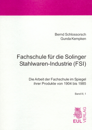Fachschule für die Solinger Stahlwaren-Industrie (FSI)