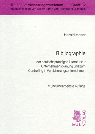 Bibliographie der deutschsprachigen Literatur zur Unternehmensplanung und zum Controlling in Versicherungsunternehmen
