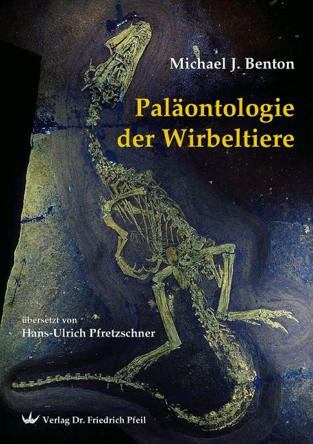 Pal&auml;ontologie der Wirbeltiere - Michael J Benton