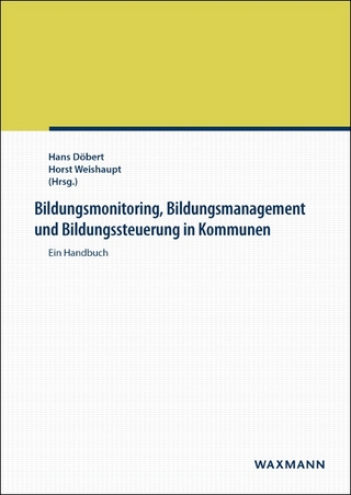 Bildungsmonitoring, Bildungsmanagement und Bildungssteuerung in Kommunen