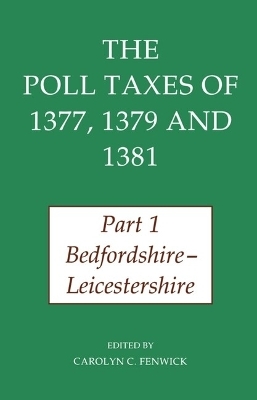 The Poll Taxes of 1377, 1379, and 1381 - 