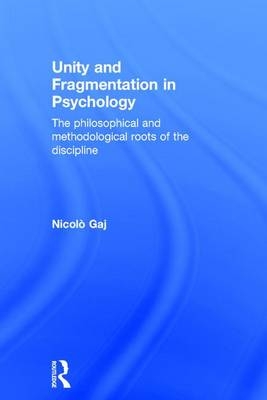 Unity and Fragmentation in Psychology -  Nicolo Gaj
