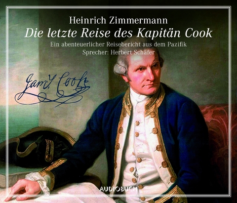 Die letzte Reise des Kapit&auml;n Cook - Heinrich Zimmermann