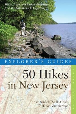 Explorer's Guide 50 Hikes in New Jersey - Bruce C. Scofield, Stella Green, H. Neil Zimmerman