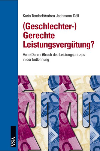 (Geschlechter-)Gerechte Leistungsverg&uuml;tung? - Karin Tondorf, Andrea Jochmann-D&ouml;ll