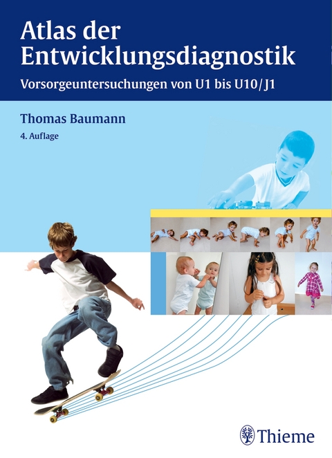 Atlas der Entwicklungsdiagnostik - Thomas Baumann