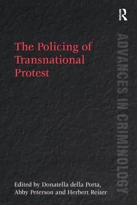 Policing of Transnational Protest -  Abby Peterson