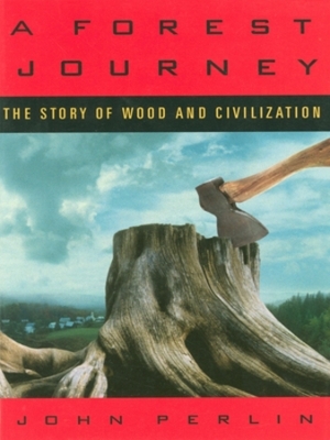 A Forest Journey - John Perlin
