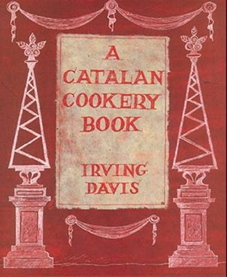 Catalan Cookery Book - Irving Davis