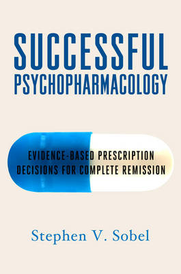 Successful Psychopharmacology - Stephen V. Sobel