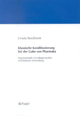 Klassische Konditionierung bei der Gabe von Pharmaka - Ursula Stockhorst