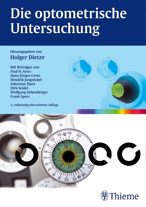 Die optometrische Untersuchung - Holger Dietze