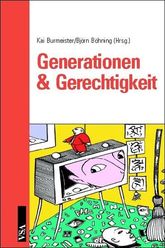 Generationen & Gerechtigkeit - Kai Burmeister, Bj&ouml;rn B&ouml;hning
