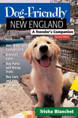Dog-Friendly New England - Trisha Blanchet