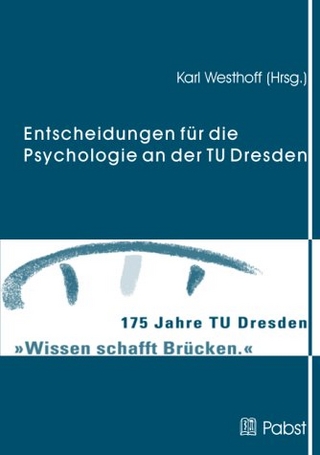 Entscheidungen für die Psychologie an der TU Dresden