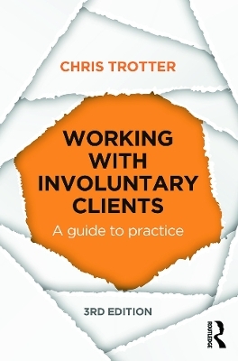 Working with Involuntary Clients - Chris Trotter