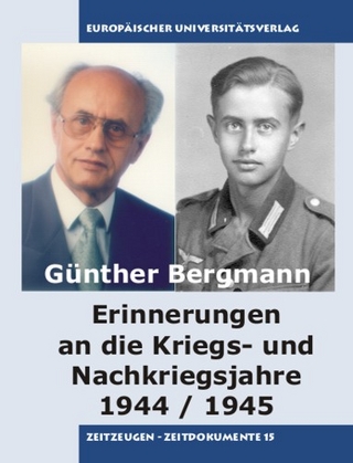 Erinnerungen an die Kriegs- und Nachkriegsjahre 1944/1945