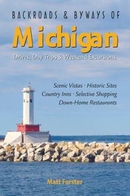 Backroads & Byways of Michigan - Matt Forster