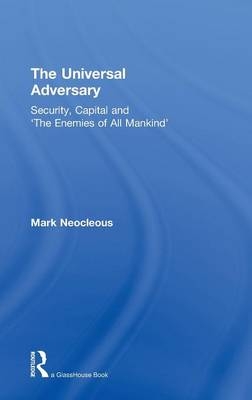 Universal Adversary -  Mark Neocleous