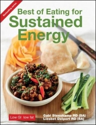 Best of eating for sustained energy - Gabi Steenkamp, Liesbet Delport