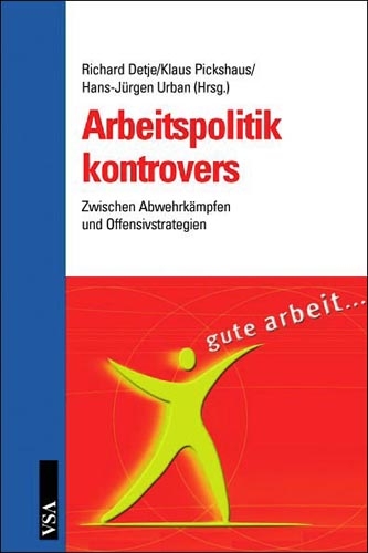 Arbeitspolitik kontrovers - 