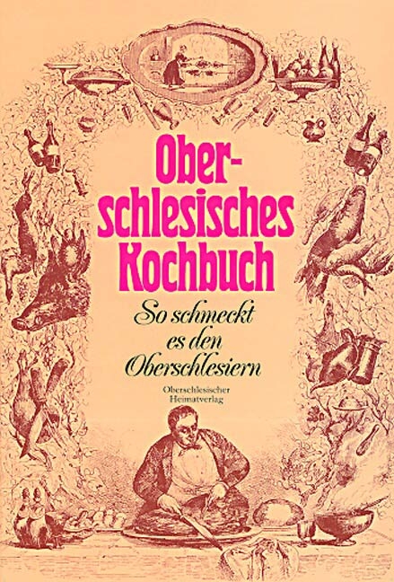 Oberschlesisches Kochbuch - Leni Schulz