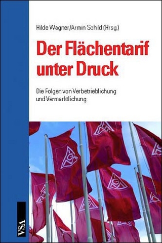 Der Flächentarif unter Druck