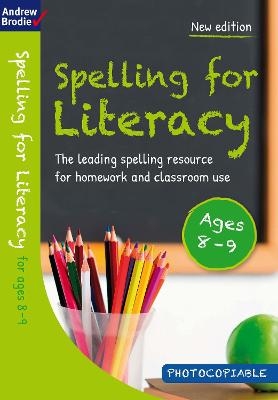 Spelling for Literacy for ages 8-9 - Andrew Brodie