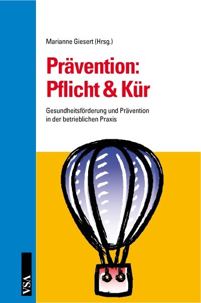 Pr&auml;vention: Pflicht & K&uuml;r - 