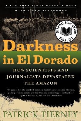 Darkness in El Dorado - Patrick Tierney