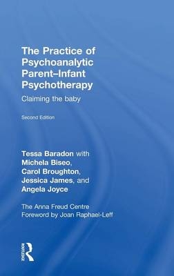 Practice of Psychoanalytic Parent-Infant Psychotherapy