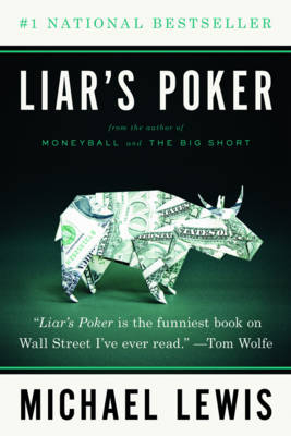 Liar's Poker - Michael Lewis