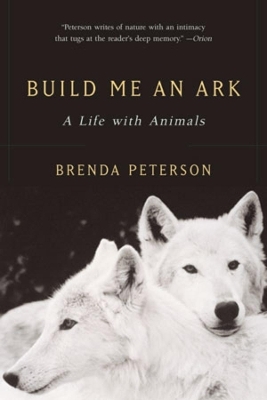 Build Me an Ark - Brenda Peterson