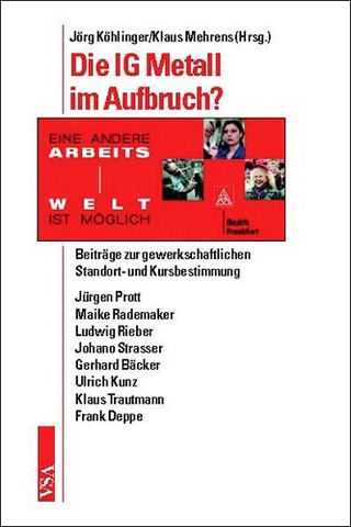 Die IG Metall im Aufbruch?