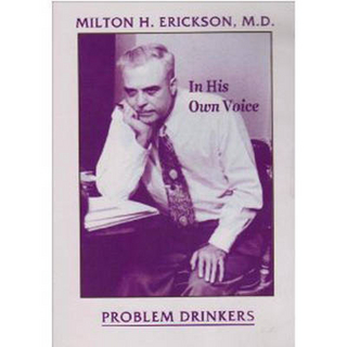 Milton H.Erickson in His Own Voice