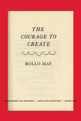 The Courage to Create - Rollo May