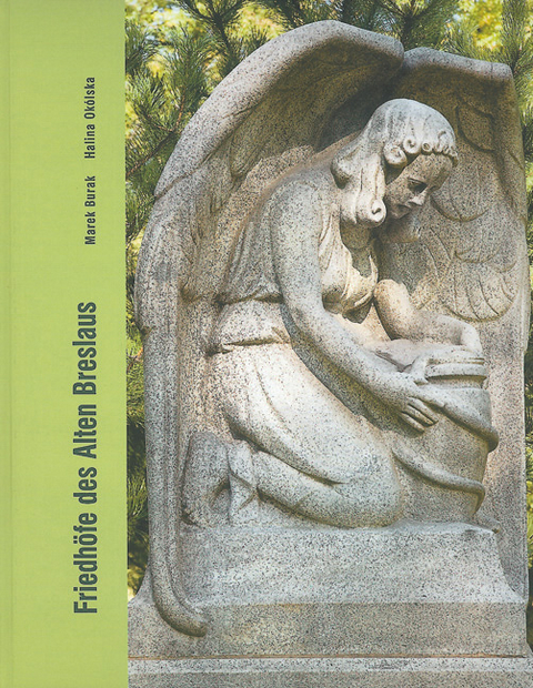 Friedh&ouml;fe des alten Breslaus - M Burak, H Ok&oacute;lksa