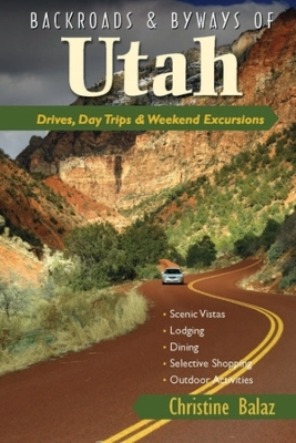 Backroads & Byways of Utah - Christine Balaz
