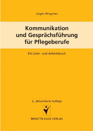 Kommunikation und Gesprächsführung für Pflegeberufe