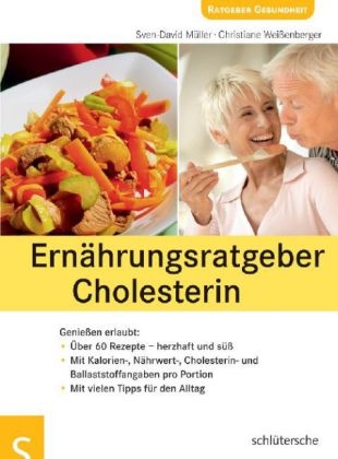 Ern&auml;hrungsratgeber Cholesterin - Sven-David M&uuml;ller, Christiane Wei&szlig;enberger