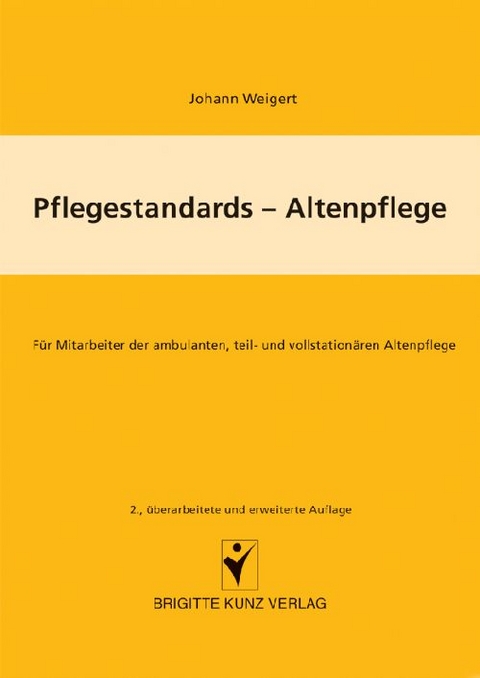 Pflegestandards - Altenpflege - Johann Weigert