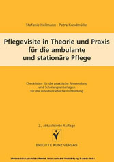 Pflegevisite in Theorie und Praxis für die ambulante und stationäre Pflege